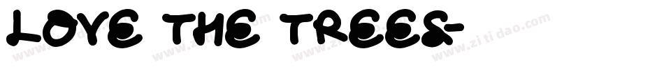 Love The Trees字体转换